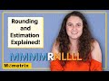 Rounding and Estimation Concepts