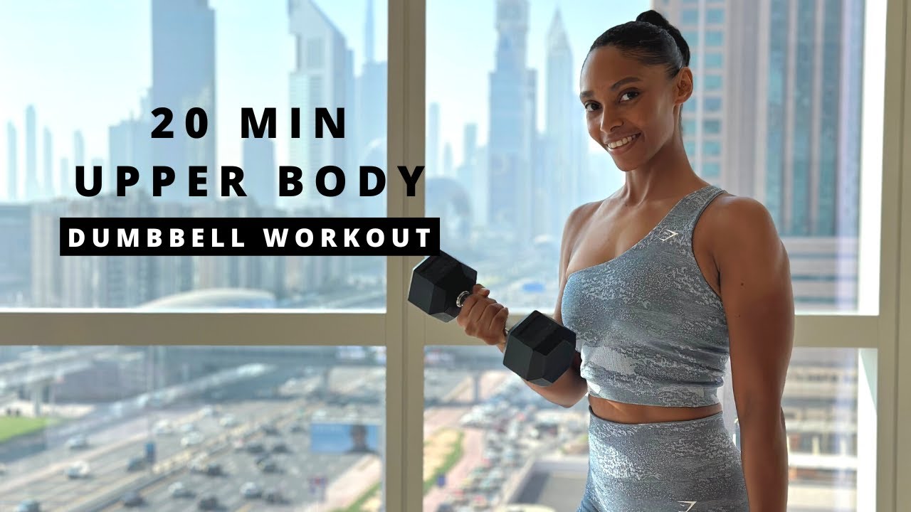 20 min Upper Body Dumbbell Workout [Strength & Toning]