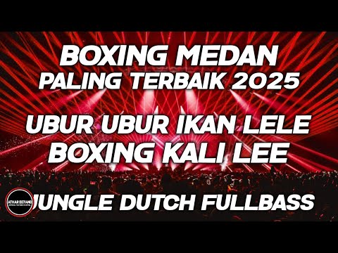 BOXING MEDAN !!DJ UBUR UBUR IKAN LELE BOXING MEDAN FULLBASS BETON PALING TERBAIK 2025 FT DJ YOGIE HD