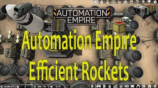 Automation Empire - Efficient Rockets