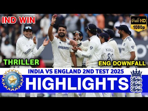 India vs England 2nd Test Day 5 Highlights 2025 | IND vs ENG 2nd Test Day 5 Highlights 2025