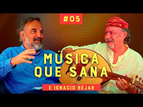 El Poder Secreto de la Música Sufí: Sanación con Frecuencias Ancestrales | Ignacio Béjar
