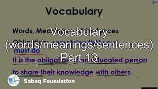 Vocabulary (words/meanings/sentences) Part 13