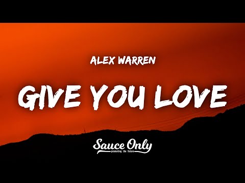 Alex Warren - Give You Love (Lyrics)