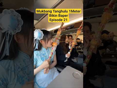MUKBANG TANGHULU PREMIUM 1 METER  EPISODE 21 #mukbang #reels #shots #viralvideo #train