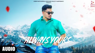 Always Yours - Audio Song | Sahil Taak | Shobhit Mor | Valentine songs