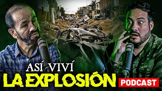 Así viví la explosión