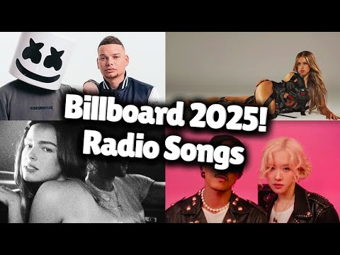 Best Billboard Radio Songs - 2025 JANUARY!