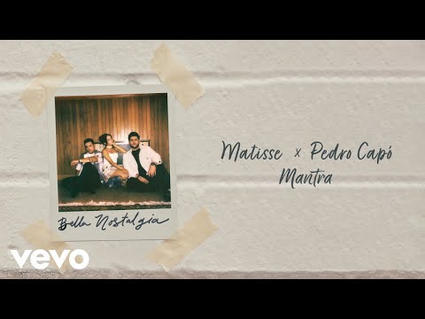 Matisse, Pedro Capó - Mantra (Letra / Lyrics)