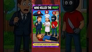 Only 1% Can Solve This! Who Killed The Man? 🕵️‍♂️