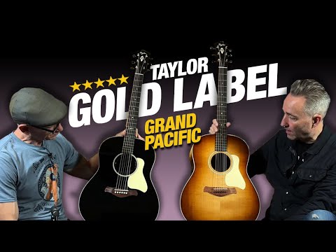 Taylor's Gold Label Just Got Better | The 517e and 717e Grand Pacific!