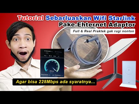 Cara Sebarluaskan Wifi Starlink Menggunakan Ethernet Adaptor Original | Jos Lebih Stabil (Metode 2)