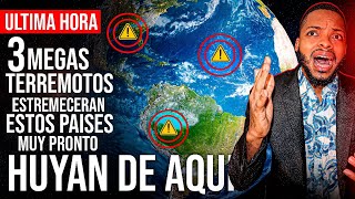 🚨ULTIMA HORA: 3 Megas TERREMOTOS Que DEVASTARAN Estos PAÍSES Pronto