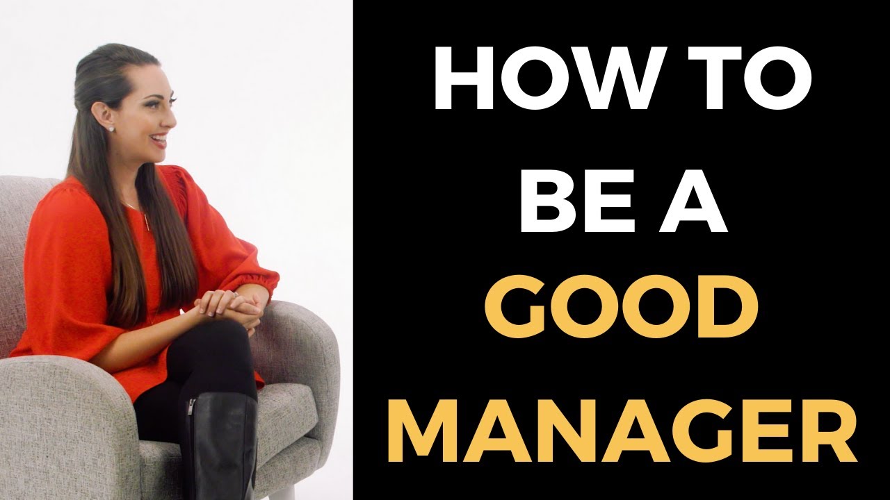 How To Be A Good Manager