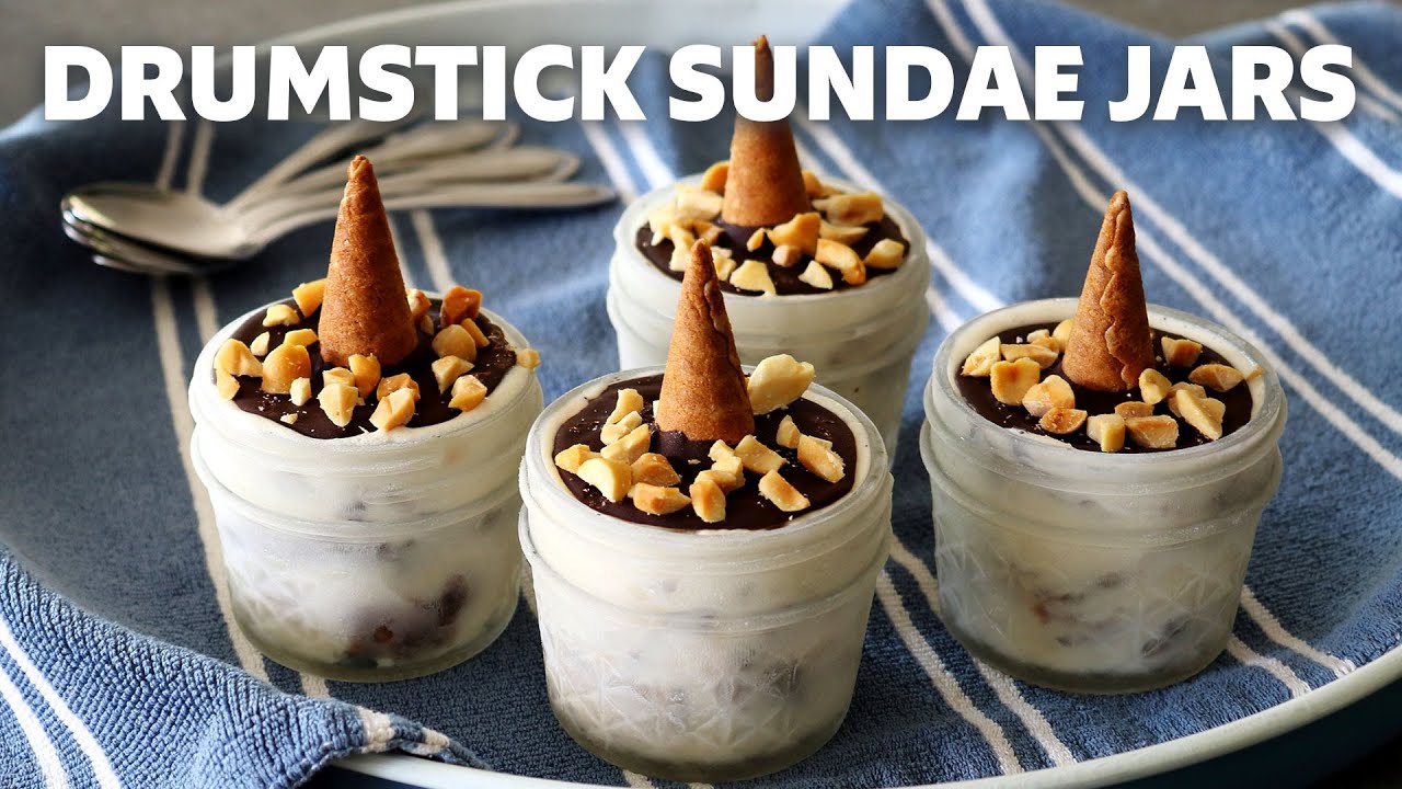 Drumstick Sundae Jars - Food Wishes