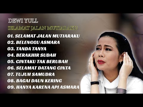 DEWI YULL- ALBUM SELAMAT JALAN MUTIARAKU
