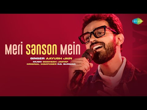 Meri Sanson Mein | Old Hindi Song | Aayush Jain | Siddhesh Jagtap | Saregama Recreations