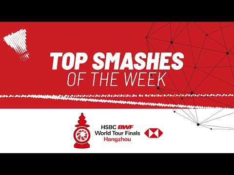 HSBC BWF World Tour Finals 2024 | Top Smashes of the Week