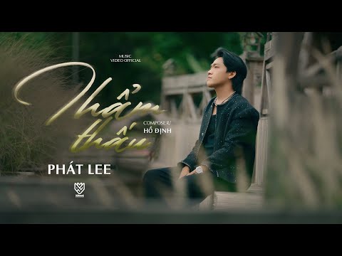 THẨM THẤU || PHÁT LEE x HỒ ĐỊNH || Yêu thì yêu vậy thôi ..