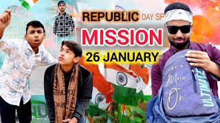MISSION 26 JANUARY || TEAM UP PADHAKU BOY OFFICAL || REPUBLIC DAY SPECIAL