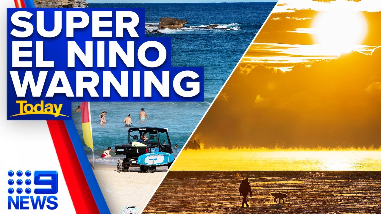 Meteorologist Warns Super El Nino ‘Very Likely’ to hit Australia