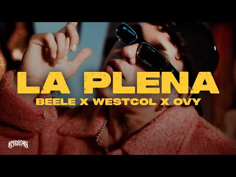 Beéle, Westcol, Ovy On The Drums - LA PLENA (W Sound 05)