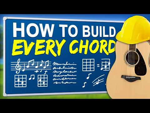 How to Build ANY Guitar Chords EASILY | Beginner ➜ Advanced