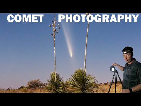 How To Photograph A Comet From Start To Finish