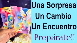 LLEGAN BUENAS NOTICIAS: UNA SORPRESA, UN CAMBIO y UN ENCUENTRO ✨🎁😍  Tarot Canalización