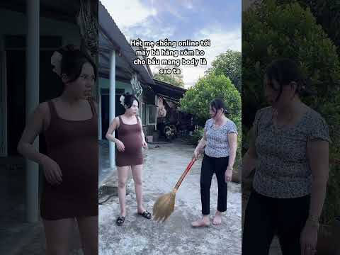 Hết mẹ chồng online tới mấy nà hàng xóm ko cho bầu mang body là sao ta #ericvano #giadinh