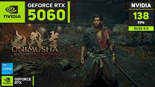 RTX 5060 on Onimusha: Way of the Sword - 1080p, 1440p, 4K with DLSS 4.5