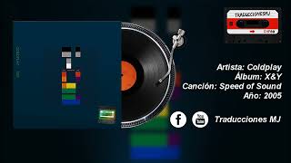 Speed of Sound de Coldplay Traducida y Subtitulada al Español