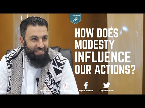 How does modesty influence our actions? - Belal Assaad