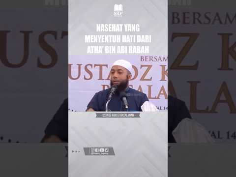 NASEHAT YANG MENYENTUH HATI DARI ATHA’ BIN ABI RABAH | USTADZ KHALID BASALAMAH #Shorts