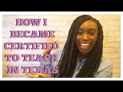 How I Became Certified to Teach in Texas | Texas...