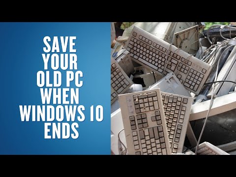 Save Your Old PC When Windows 10 Ends