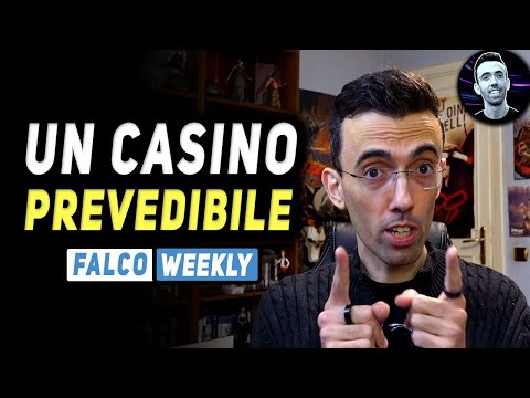 UN CASINO PREVEDIBILE ★ Falco Weekly