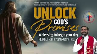 Unlock God's Promises: a blessing to begin your day Day (596) - Fr Paul Pallichamkudiyil VC