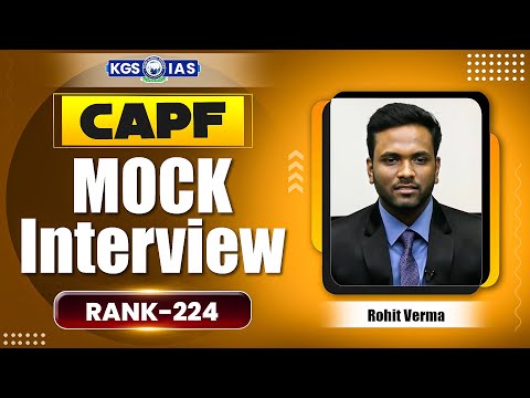 UPSC CAPF ASSISTANT COMMANDANTS 2024 Result | Rank 224 Rohit Verma Mock Interview | CAPF 2024