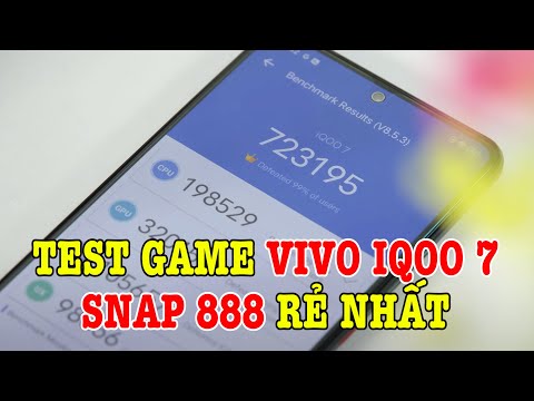 (VIETNAMESE) Test game Vivo iQOO 7 - Snapdragon 888 RẺ NHẤT bây giờ!