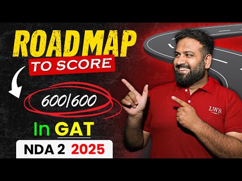NDA 2 2025 : How to Score 600 Marks in NDA GAT | Score FULL Marks in NDA GAT – SECRET Strategy | LWS