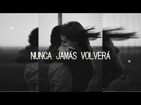 "NUNCA JAMÁS VOLVERÁ" | BASE DE RAP | NEW SAD RAP BEAT