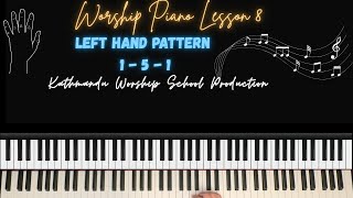 "G Major LH 5 - 1 - 5 " -Worship Piano Lesson 8- KWS Production - @kathmanduworshipschool2605 2025