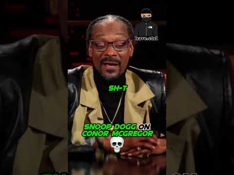 Snoop Dogg on Conor McGregor ๐