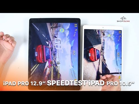 (VIETNAMESE) Speedtest iPad Pro 10.5 inch vs iPad Pro 12.9 inch, cùng cấu hình liệu có khác biệt?
