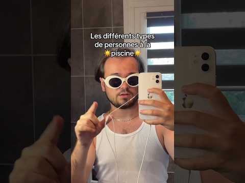 Les différents types de personnes à la piscine