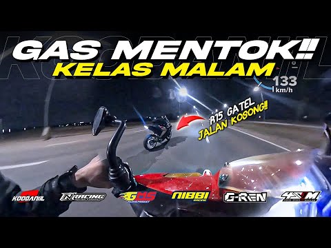 LAGA KELAS MALAM GAS MENTOK‼️