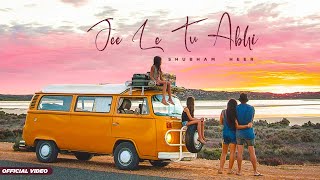 Jee Le Tu Abhi (Official Video) - Heer |  New Hindi Songs 2024 | Indie Hindi Rock 2024