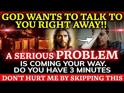 🔴 God Says -  A Serious Danger is Coming Towards You. Do you have 3 minutes | God Message Today #god