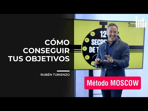 CÓMO CONSEGUIR tus OBJETIVOS con el METODO MOSCOW | Clase con Rubén Turienzo